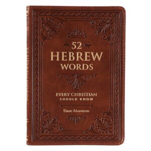 52 Hebrew Words Every Christian Should Know